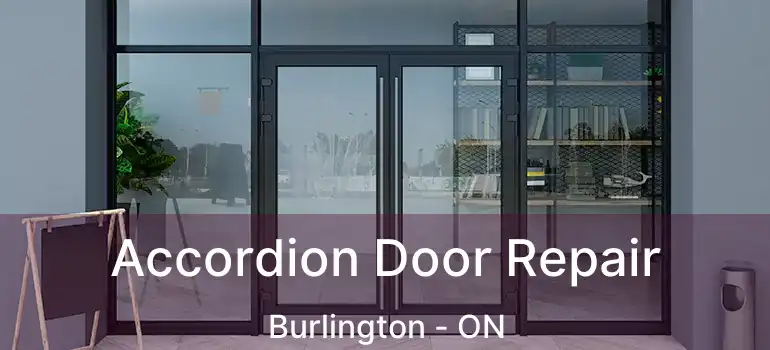  Accordion Door Repair Burlington - ON