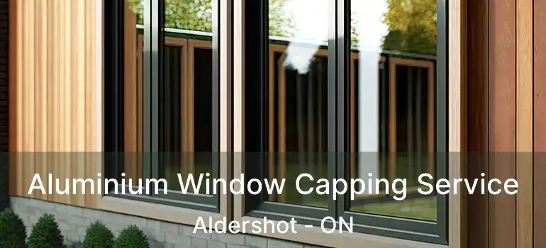  Aluminium Window Capping Service Aldershot - ON