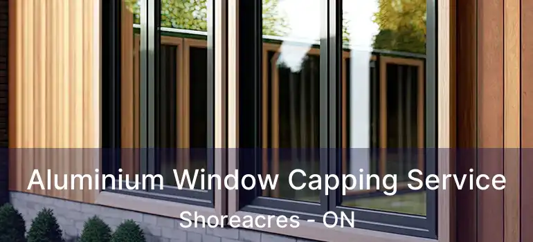  Aluminium Window Capping Service Shoreacres - ON