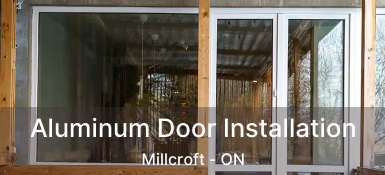  Aluminum Door Installation Millcroft - ON