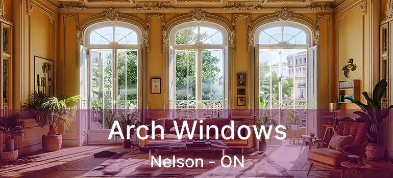  Arch Windows Nelson - ON