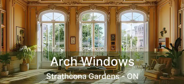  Arch Windows Strathcona Gardens - ON