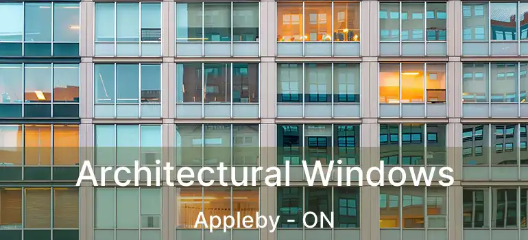  Architectural Windows Appleby - ON