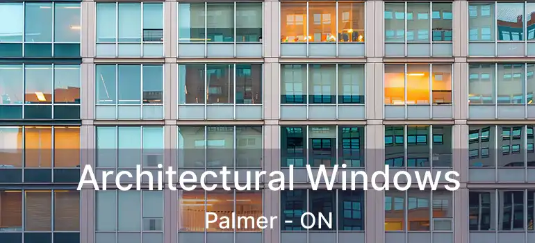  Architectural Windows Palmer - ON