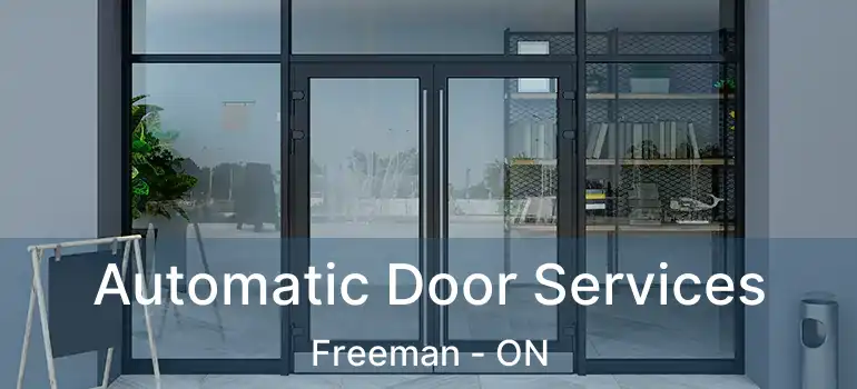  Automatic Door Services Freeman - ON