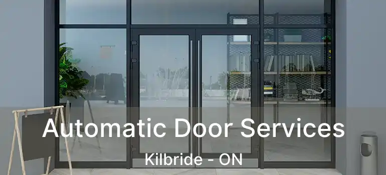  Automatic Door Services Kilbride - ON