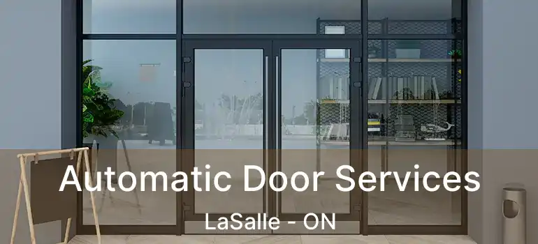  Automatic Door Services LaSalle - ON