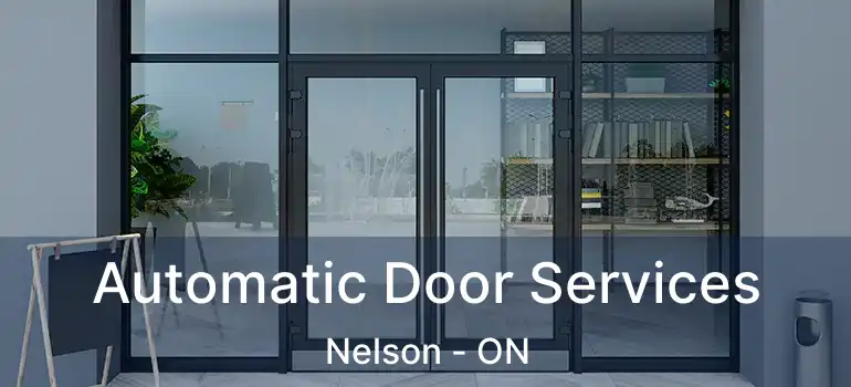  Automatic Door Services Nelson - ON