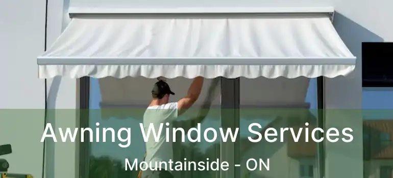  Awning Window Services Mountainside - ON