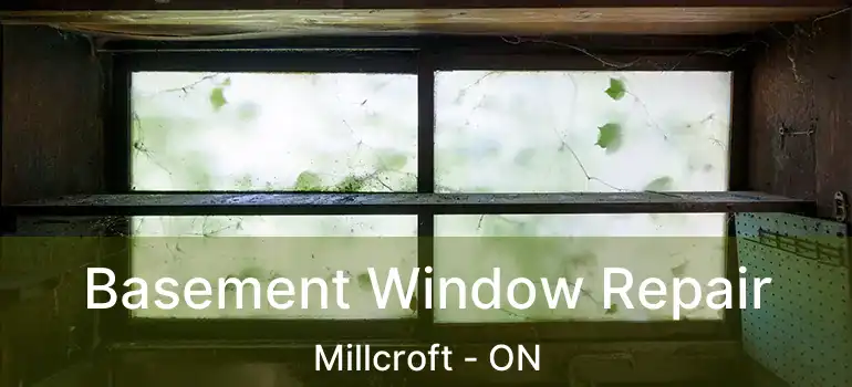  Basement Window Repair Millcroft - ON