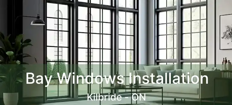  Bay Windows Installation Kilbride - ON