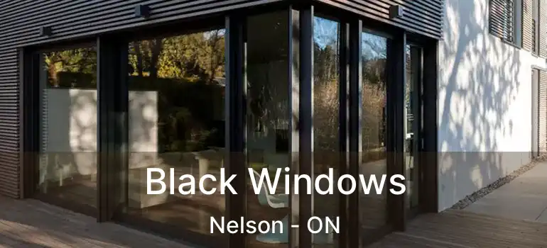  Black Windows Nelson - ON