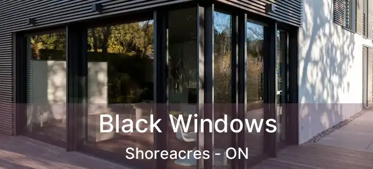  Black Windows Shoreacres - ON