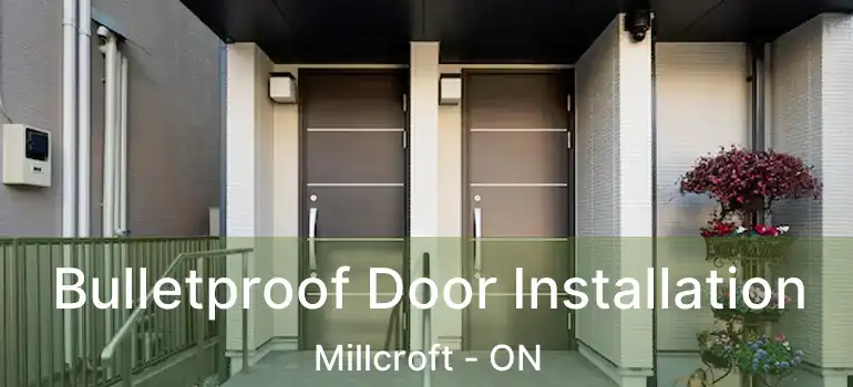  Bulletproof Door Installation Millcroft - ON