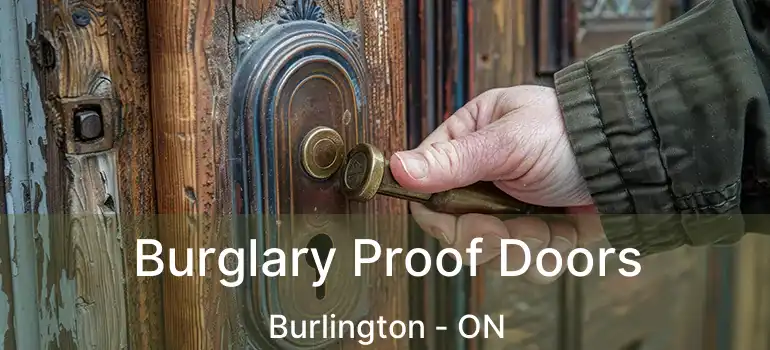  Burglary Proof Doors Burlington - ON