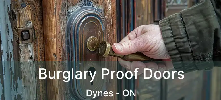  Burglary Proof Doors Dynes - ON