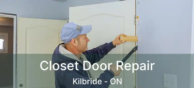  Closet Door Repair Kilbride - ON