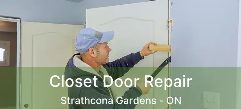  Closet Door Repair Strathcona Gardens - ON