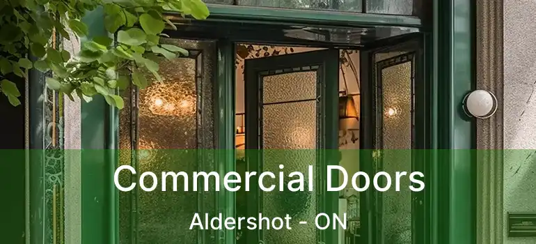  Commercial Doors Aldershot - ON
