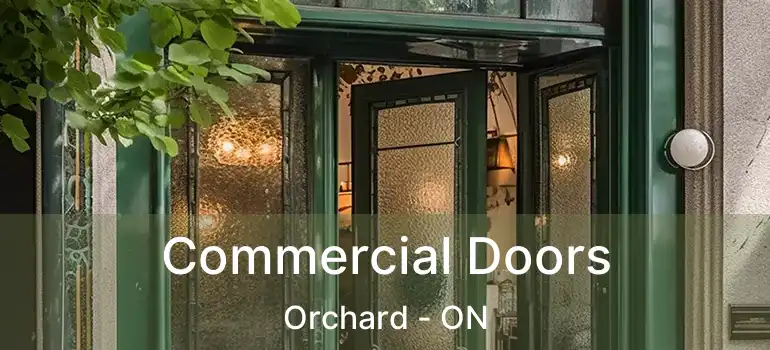  Commercial Doors Orchard - ON