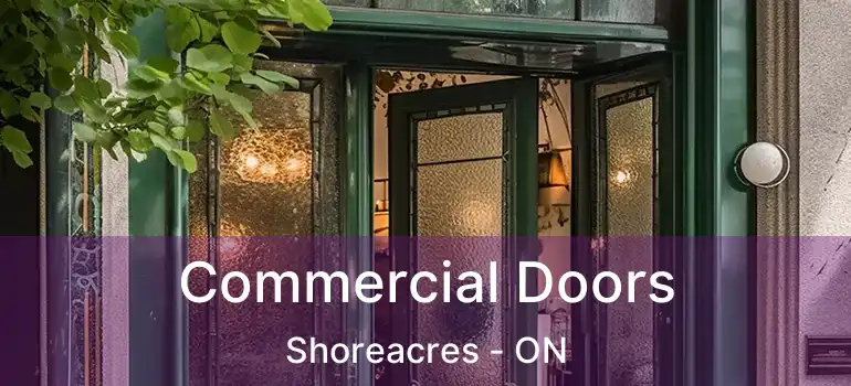  Commercial Doors Shoreacres - ON