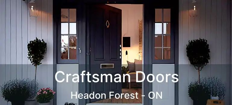  Craftsman Doors Headon Forest - ON