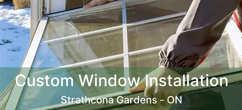  Custom Window Installation Strathcona Gardens - ON