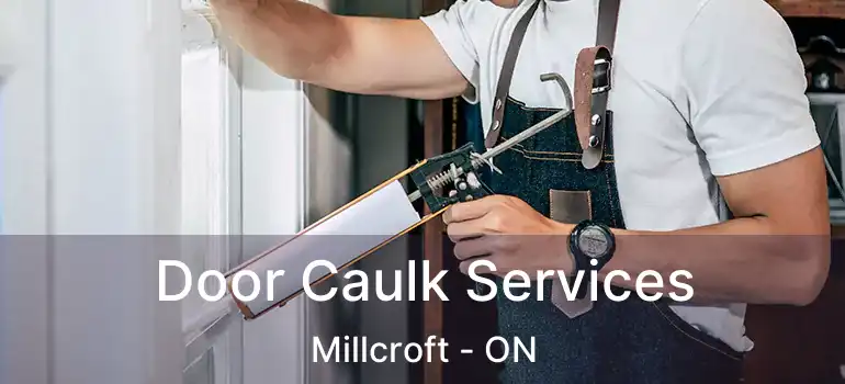  Door Caulk Services Millcroft - ON