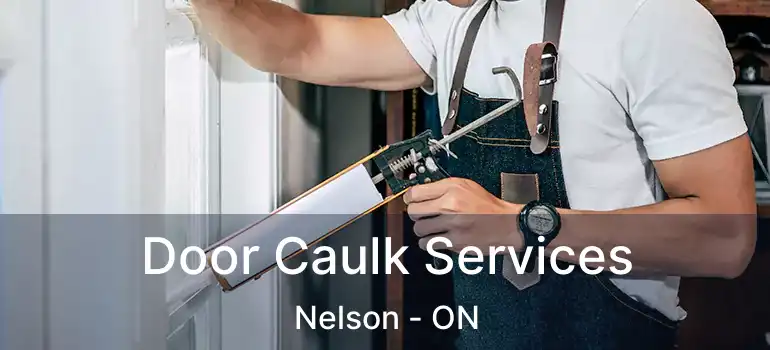  Door Caulk Services Nelson - ON