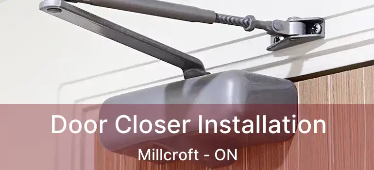  Door Closer Installation Millcroft - ON