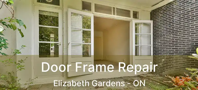  Door Frame Repair Elizabeth Gardens - ON