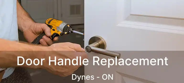  Door Handle Replacement Dynes - ON
