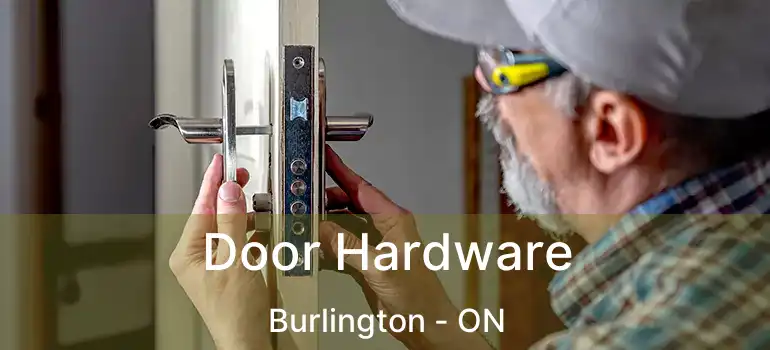  Door Hardware Burlington - ON