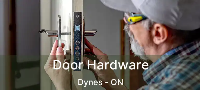  Door Hardware Dynes - ON