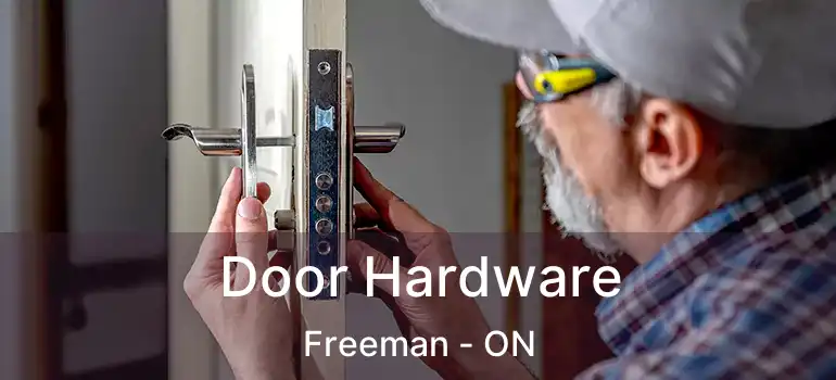  Door Hardware Freeman - ON