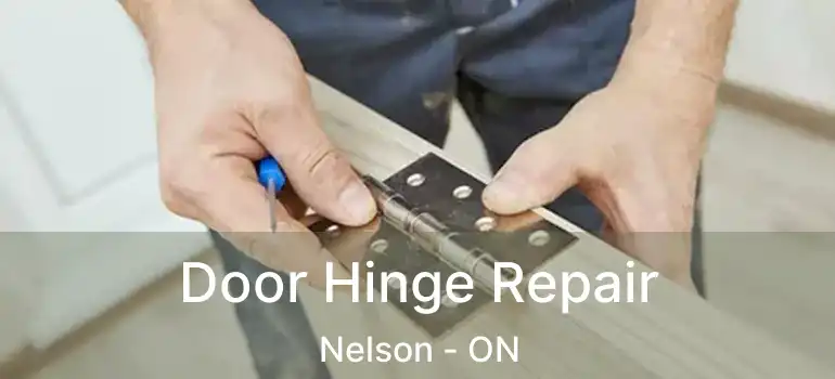  Door Hinge Repair Nelson - ON