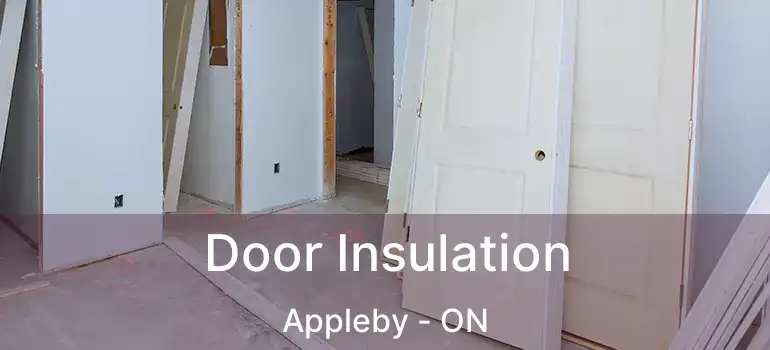  Door Insulation Appleby - ON