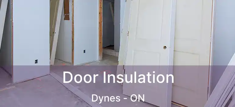  Door Insulation Dynes - ON