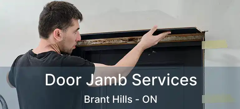  Door Jamb Services Brant Hills - ON