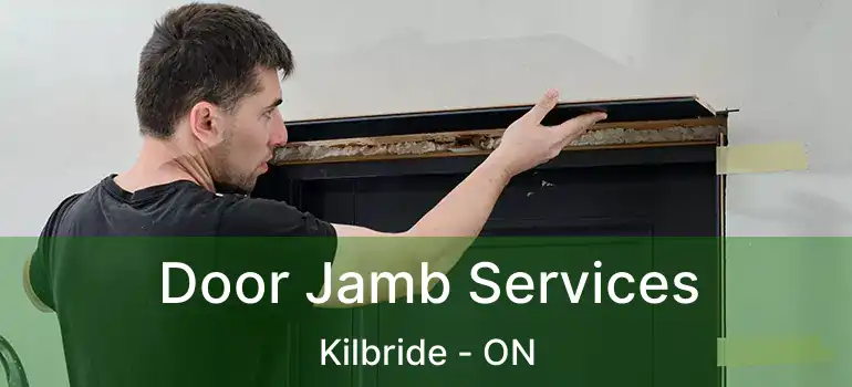 Door Jamb Services Kilbride - ON