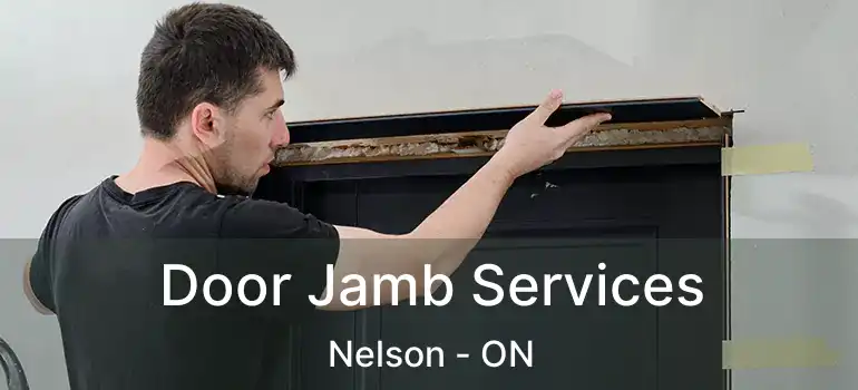  Door Jamb Services Nelson - ON