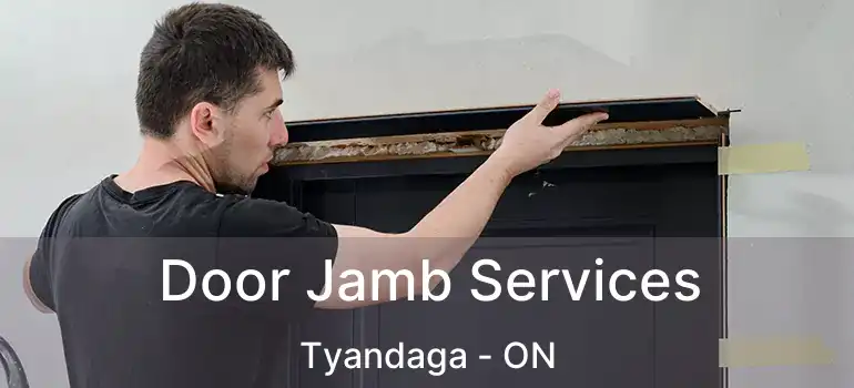  Door Jamb Services Tyandaga - ON