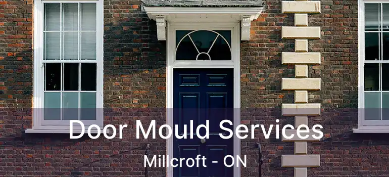  Door Mould Services Millcroft - ON