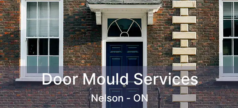  Door Mould Services Nelson - ON