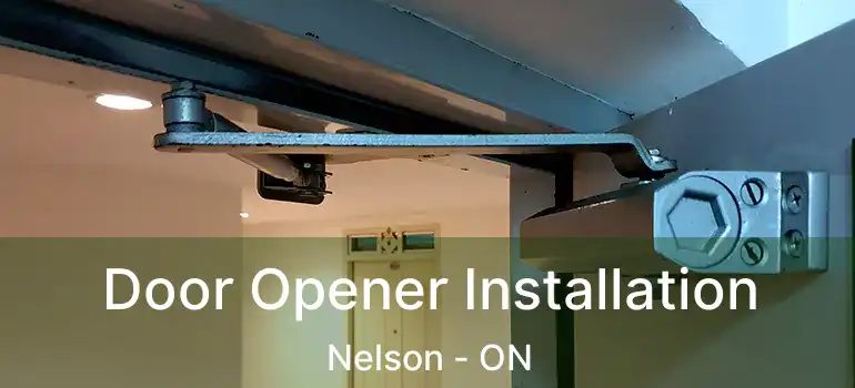  Door Opener Installation Nelson - ON