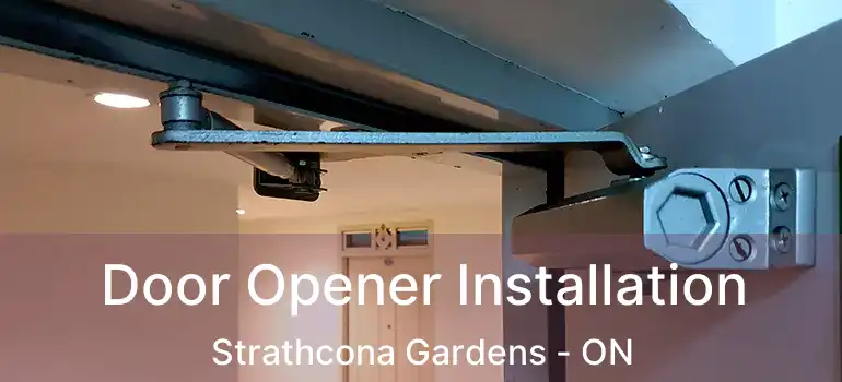  Door Opener Installation Strathcona Gardens - ON
