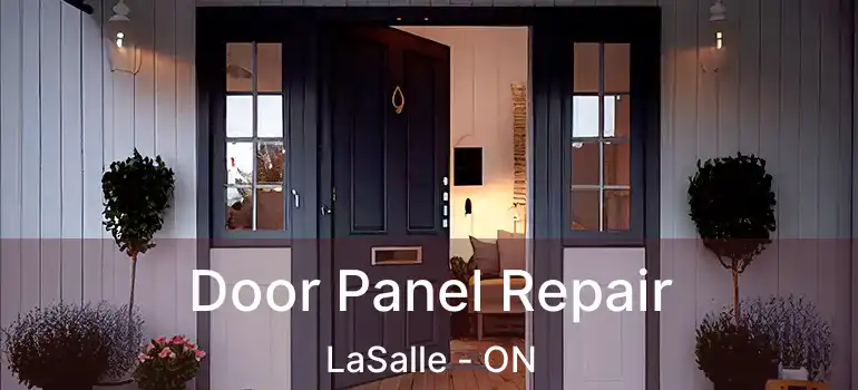  Door Panel Repair LaSalle - ON