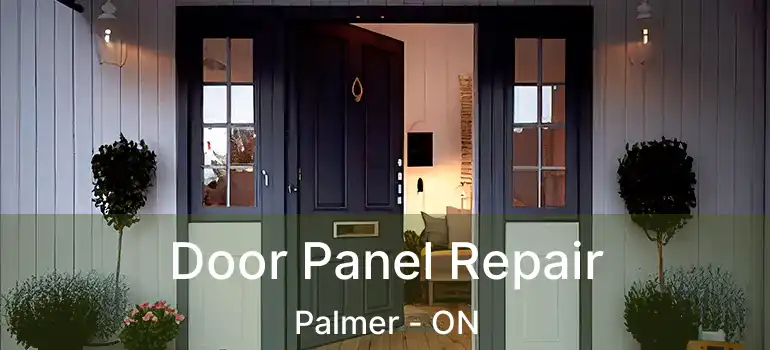  Door Panel Repair Palmer - ON