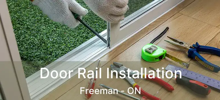  Door Rail Installation Freeman - ON