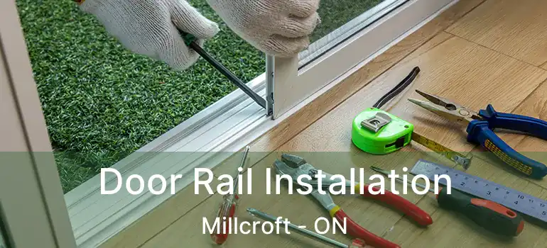  Door Rail Installation Millcroft - ON